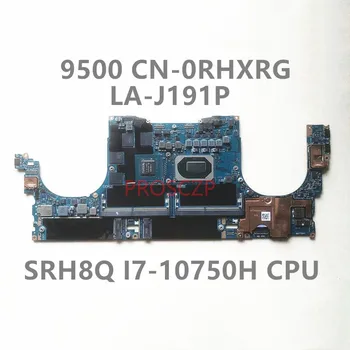 CN-0RHXRG N18P-G62-A1 GTX1650TI Для DELL XPS 15 9500 Материнская плата ноутбука LA-J191P с процессором SRH8Q I7-10750H, 100% полностью работающим