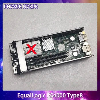 0N789R N789R Для контроллера DELL EqualLogic PS4000 Type8 Быстрая доставка Работает идеально Высокое качество