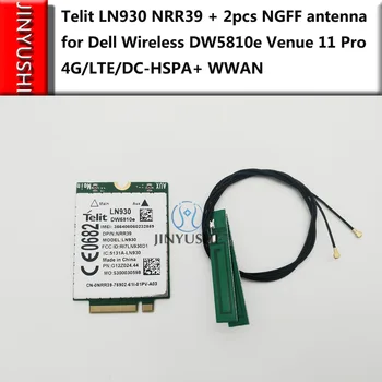 JINYUSHI для Telit LN930 NRR39 + 2 шт. антенн NGFF для Dell Wireless DW5810e Venue 11 Pro 4G/LTE/DC-HSPA + WWAN