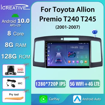 IPS Для Toyota Allion Premio T240 T245 2001-2007 Автомобильный Радиоприемник Android 10,0 Мультимедийная система Навигация GPS Auto CarPay No 2din DVD