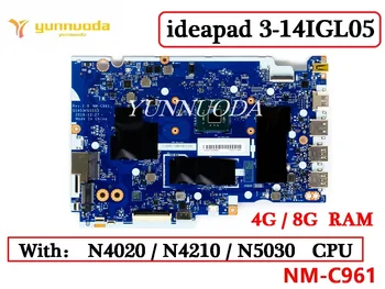 NM-C961 Для Lenovo ideapad 3-14IGL05 Материнская плата ноутбука N5030 N4020 N4210 Процессор оперативная память 8G 100% Протестировано