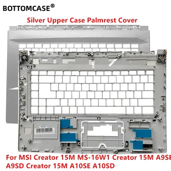 Подставка Для рук В Верхнем Корпусе ноутбука MSI Creator 15M GF65 MS-16W1 Creator 15M A9SE A9SD Creator 15M A10SE A10SD БЕЗ тачпада